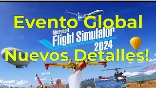 MSFS2024 - GLOBAL Event  Grand Canyon - Big News and New Details