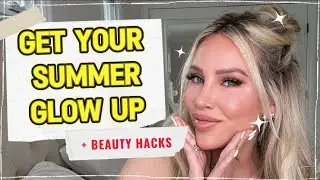 Your *ULTIMATE* Summer Glow Up Guide 2024