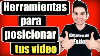 CÓMO POSICIONAR VIDEOS EN YOTUBE 🤓 2 SÚPER HERAMIENTAS