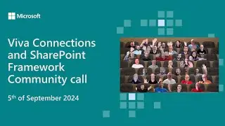 Viva Connections and SharePoint Framework community call 5th of September  2024