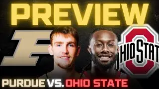 Purdue vs. Ohio State Game Preview and Predictions!