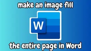 How to Make an Image Fill the Entire Page in Word | Full Page Background Tutorial (1-Minute Guide)