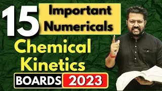 Class 12 Chemistry | Important Numericals of Chemical Kinetics | Boards 2023