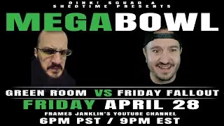 The Green Room Vs The Friday Fallout | SHEDTIME MEGA BOWL!!!