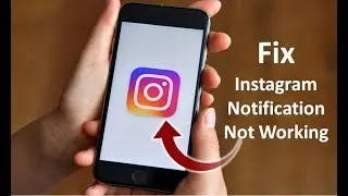 How to Fix Instagram Notification Problem in Android 2019