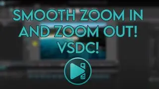 How To Zoom In And Zoom Out On VSDC