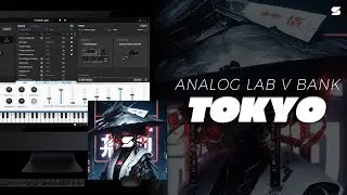 [+50] Free Analog Lab V Preset Bank - TOKYO (DRAKE, YEAT, TRAVIS SCOTT, FUTURE) One Shot Kit 2024 🔥