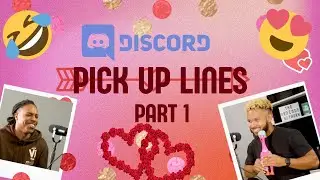 Pickup Lines from the Discord!