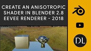 Blender 2.8 Eevee Anisotropic Shader Tutorial