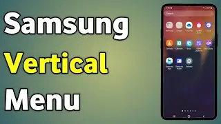 Samsung App Screen Vertical Scroll | Samsung App Drawer Vertical Scroll