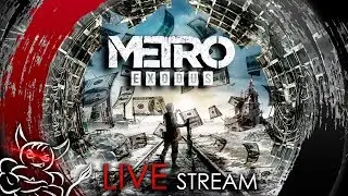 Metro Exodus - Go Go Хардкор Рейнджер [Стрим]