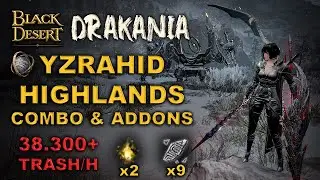 BDO | Even Drakania is Good With Tactic at Yzrahid Highlands | Combo Addons | 38.350+ Lv2 Agris |