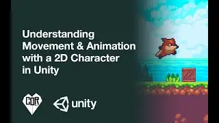 Unity2D: Understanding Movement & Animation with a 2D Character