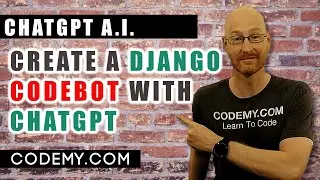 Build A ChatGPT CODEBOT With Django! New Course - MASSIVE Discount!