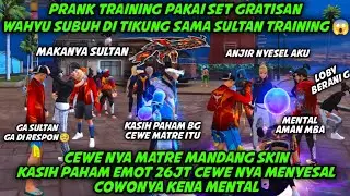 WAHYUSUBUH DI TIKUNG SAMA SULTAN TRAINING CEWE NYA MATRE MANDANG SKIN😡 AUTO KASIH PAHAM EMOT 26JT