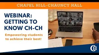 Getting to Know CH-CH Webinar | 7/18/23 Recording | Empowering students to achieve their best!