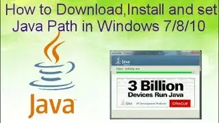 How to Download Install and Set JAVA Path in Windows 7/8/10