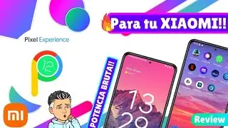 🔥🔋PIXEL EXPERIENCE! la ROM que pone al MAXIMO RENDIMIENTO tu Xiaomi!!📲