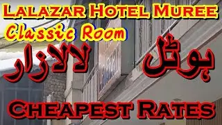 MURREE LALAZAR HOTEL GPO | MUREE | MUREE HOTELS | MURREE MALL ROAD | MURREE HOTELS ROOM RENT | MUREE