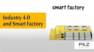 Industry 4.0 and Smart Factory Explained | Pilz