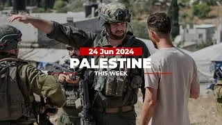 Palestine This Week: Israel: "Human Shielding in Action"