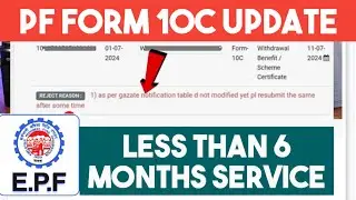 EPF Form 10c Less than 6 Month service  | Form 10c Rejected