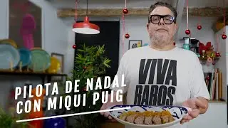 La receta de Miqui Puig: ‘pilota de Nadal’ | EL COMIDISTA
