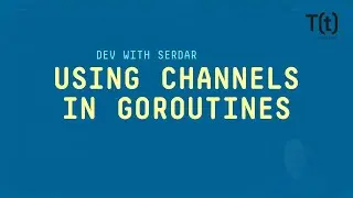 Using channels to communicate between goroutines | Smart Go