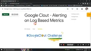 Google Clout - Alerting on Log Based Metrics Google Cloud LAB Solution