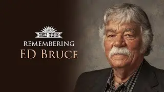 Remembering Country Icon Ed Bruce - Writer of "Mammas Don't Let Your Babies Grow Up to Be Cowboys"