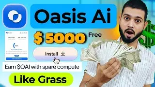 Oasis Ai - Airdrop Like Grass - Join Now Earn 5000 Dollar Free