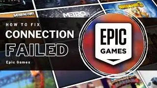 Epic Games - Connection to Server Failed Fix! (PC)