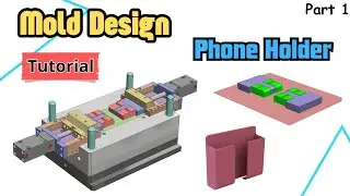 Phone Holder mold Tutorial in SOLIDWORKS