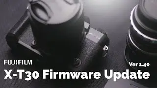 FUJIFILM X-T30 as a Webcam! | Firmware version 1.40 | Film Simulation Color for Webcam