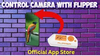 Control Camera | Flipper Official App Store