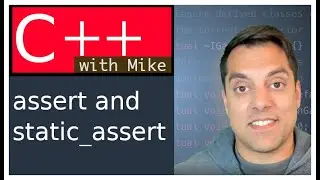 Write secure code with assertions (assert and static_assert) | Modern Cpp Series Ep. 87