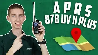 AnyTone 878UVII Plus: APRS Tutorial