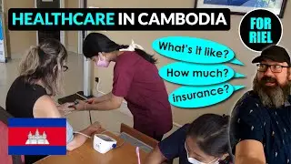 Healthcare for expats in Cambodia! What’s it like? Prices? Insurance? 