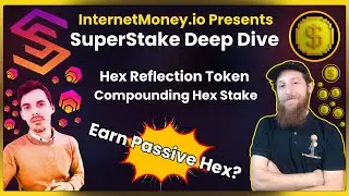 What is SuperStake? Deep Dive. Hex Reflections, Compounding Hex Stake, Earn Hex