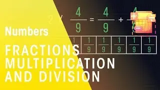 Fractions Multiplication & Division | Numbers | Maths | FuseSchool