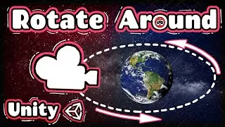 Rotate Around in Unity | Rotating Around an Object