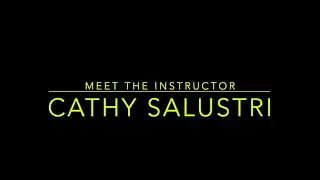 Meet the Instructor- Cathy Salustri