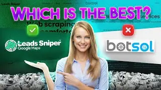 Botsol Vs. Leads Sniper | Which is the best Google Maps Scraper? 🤑