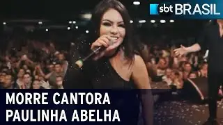 Cantora Paulinha Abelha, do Calcinha Preta, morre aos 43 anos | SBT Brasil (23/02/22)