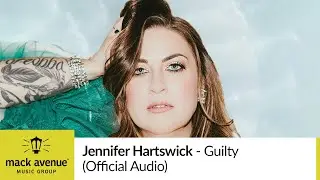 Jennifer Hartswick - Guilty (Official Audio)