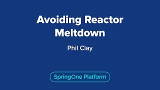 Avoiding Reactor Meltdown