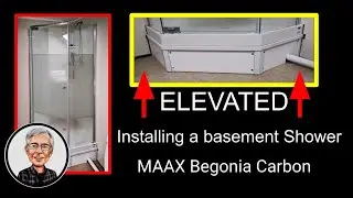 Installing (and elevating) a Basement Shower, MAAX Begonia 300012-000-129-104