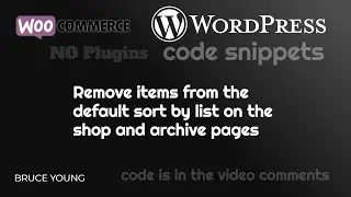 WooCommerce Tutorial - Remove items from the default sort list on the shop & archive pages