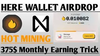 $NEAR Airdrop || 375$ HOT Coin Mine Monthly || HERE Wallet New Airdrop Today