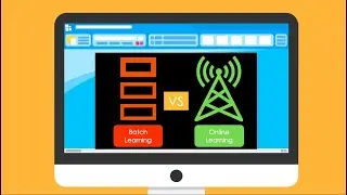 Batch Learning vs. Online Learning | 